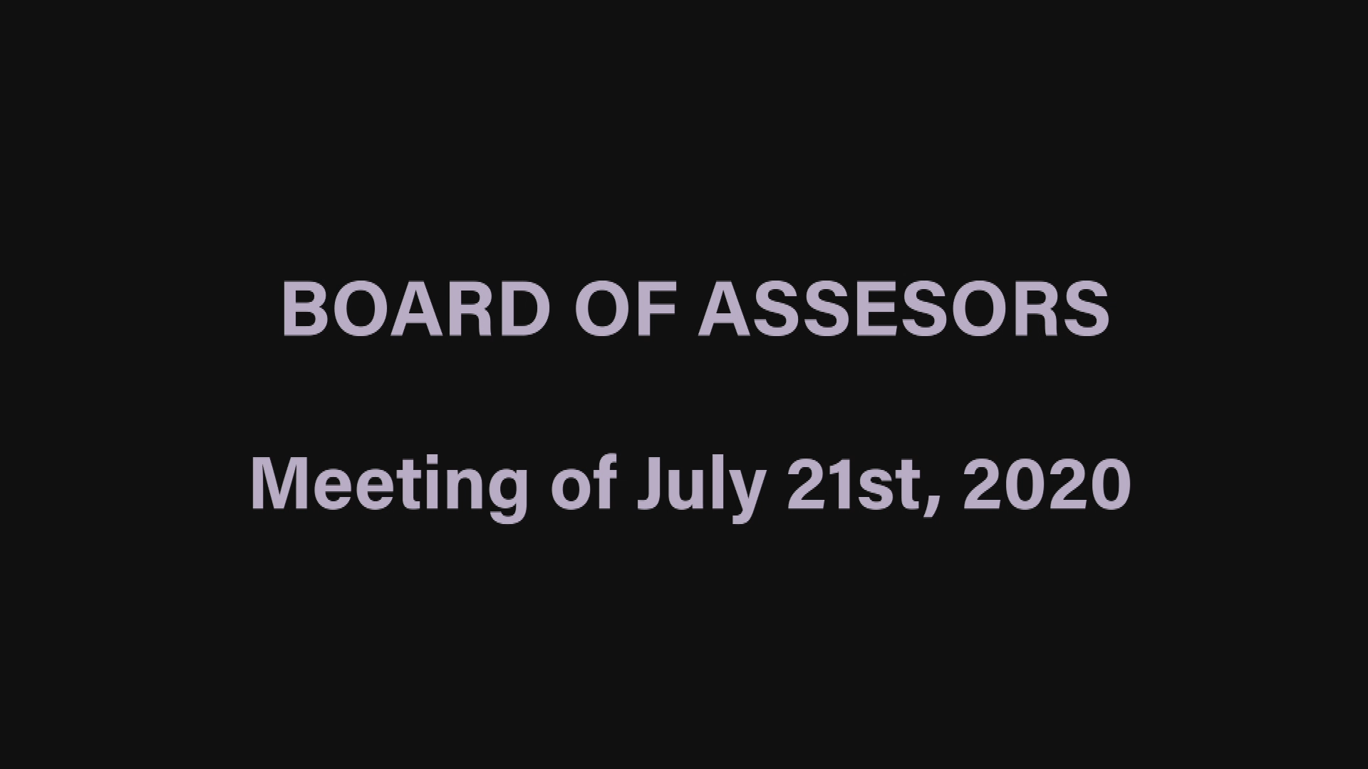 Thumbnail image for Board of Assessors meeting of July 21st, 2020